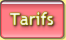 Tarifs Tarifs
